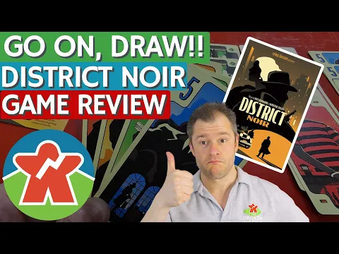 District Noir - Board Game Review - Go On, Draw Those Cards!