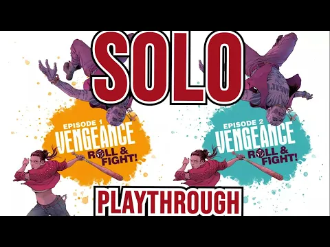 Vengeance: Roll & Fight Episode 1 and 2 - (2x) Solo Playthrough / How I Feel About it