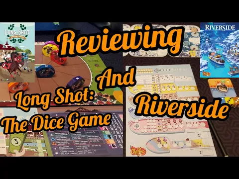 Reviewing Long Shot: The Dice Game and Riverside