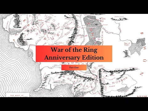 War of the Ring with Expansions Part One