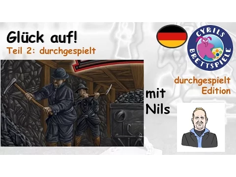 Cyrils Brettspiele - Glück auf! Brettspiel (S01E02) - Die 1. Schicht