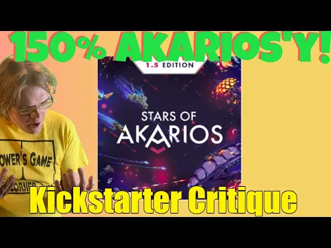 Stars of Akarios 1.5 + New Content - Kickstarter Critique Review