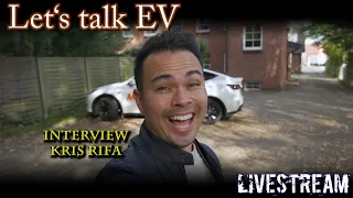 (live) Let's talk EV - Kris Rifa Interview