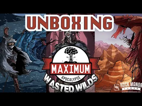 Maximum Apocalypse: Wasted Wilds - Unboxing [COMPLETE GAMEPLAY BUNDLE] [KICKSTARTER]
