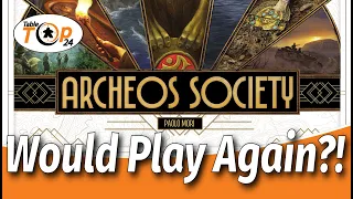 Would Play Again?! Archeos Society