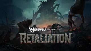 Werewolf: The Apocalypse — RETALIATION Announcement Teaser