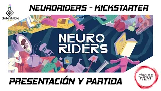 ⭕ NEURORIDERS 🧠 Presentación y partida con el Autor 🧠 - Prototipo (Kickstarter) - Detestable Games