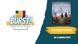Board Game Breakdown BURST - Expeditions