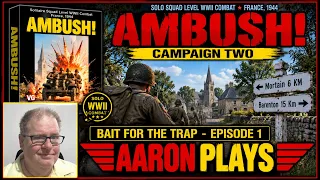 AMBUSH: Mission 7 - Bait for the Trap - 8th August 1944 - Episode 1 - Setup and Victory Conditions