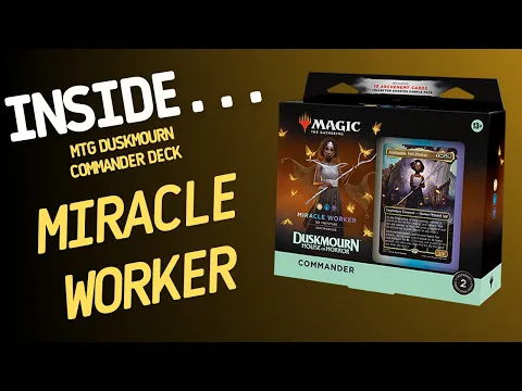 Inside…Magic The Gathering Duskmourn - Miracle Worker Commander Deck (4K 60fps)