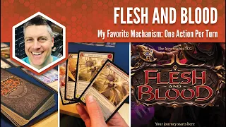 Flesh and Blood: My Favorite Game Mechanism