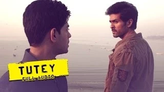 Tutey - Full Audio Song - Dishkiyaoon