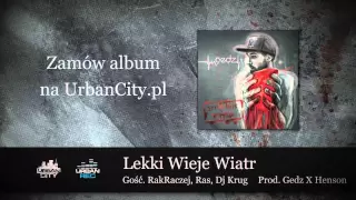 Gedz feat. RakRaczej, Ras, Dj Krug - Lekki Wieje Wiatr (prod. Gedz x Henson) [Audio]