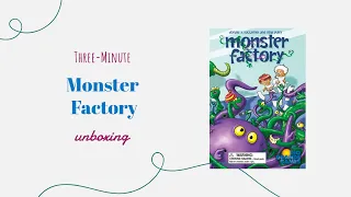 Monster Factory - 3-Minute Unboxing