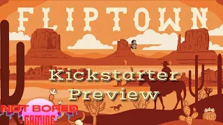 Fliptown - Kickstarter Preview - Not Bored Gaming