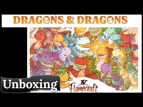 Flamecraft: Dragons & Dragons - Unboxing