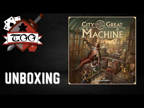 City of the Great Machine Board Game Unboxing