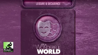 Its a Wonderful World: Leisure & Decadence - one of the 10 best engine builders gets even better!