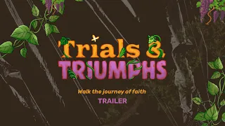 Trials Triumphs Trailer