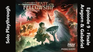 Lord of the Rings: Fate of the Fellowship Solo Playthrough - Episode 9 Finale - Aragorn & Galadriel