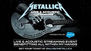 Metallica Helping Hands Concert & Auction: Live & Acoustic From HQ First Song Preview