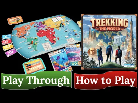 Trekking the World: How to Play & Play Through