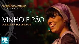 Fernanda Brum - Vinho e Pão (Ao Vivo) DVD O Cristo da Paixão