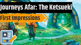 Journeys Afar: The Ketsueki First Impressions - A Beautiful World, Ripe For Exploration