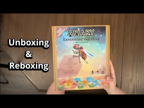 Apiary: Expanding the Hive - Board Game Expansion Unboxing and Reboxing - What's in the Box?