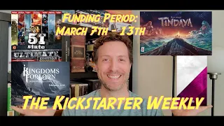 The Kickstarter Weekly, March 6th - 13th