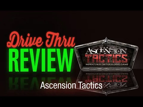 [DriveThruReview] #744: "Ascension Tactics"