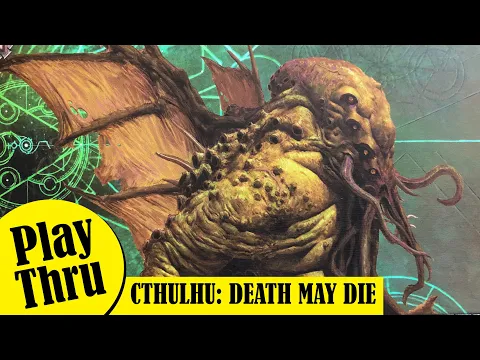 CTHULHU DEATH MAY DIE - Play Through of Sister Beth and Rasputin vs Cthulhu in Blasphemous Alchemy.