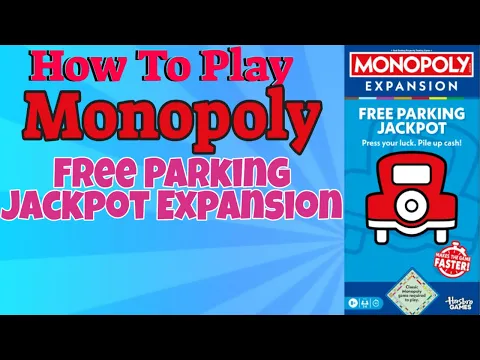 How to Play Monopoly Free Parking Jackpot Expansion