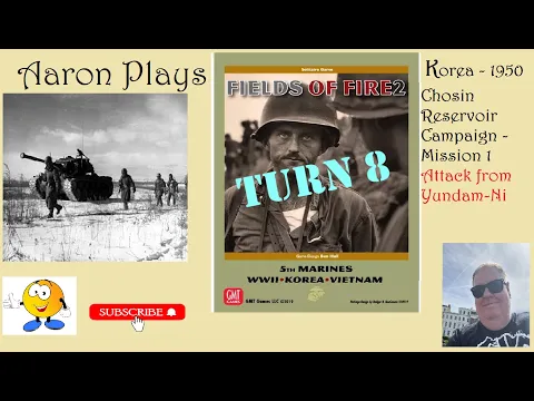 FIELDS OF FIRE 2: Korea 1950 - Chosin Reservoir Campaign - Mission1-Turn 8