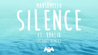 Marshmello ft. Khalid - Silence (Blonde Remix)