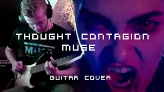 Thought Contagion - MUSE - guitar cover