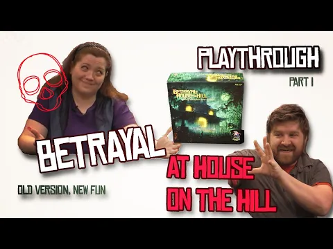 Betrayal at House on the Hill Playthrough, Part 1