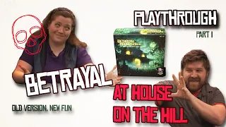 Betrayal at House on the Hill Playthrough, Part 1