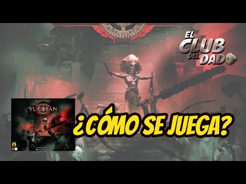 Vídeo reseña Yucatan por El club del dado