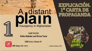 #1 A distant plain. Explicación del juego. Primera carta de propaganda.