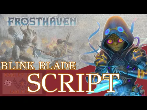Frosthaven: Blink Blade Lvl 1 Script