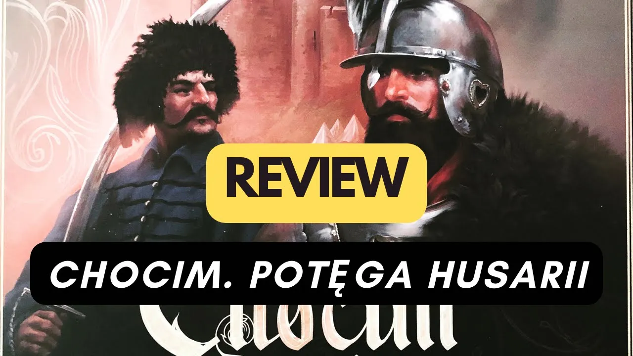 🇬🇧 (871) Chocim. Potęga Husarii - review (ENG)
