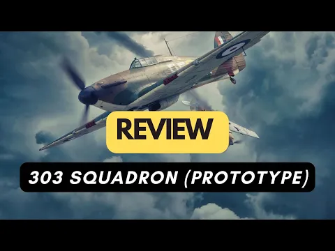 🇬🇧 (300) 303 Squadron (prototype) - review (ENG)