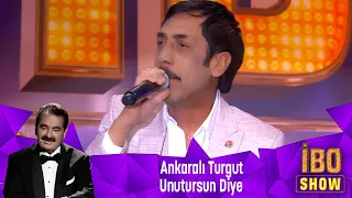 Ankaralı Turgut - UNUTURSUN DİYE
