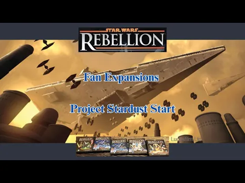 Star Wars Rebellion with Project Stardust Start 03-15-26