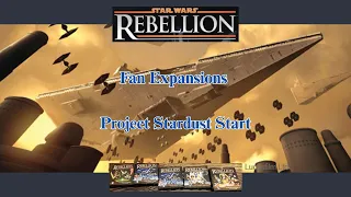 Star Wars Rebellion with Project Stardust Start 03-15-26