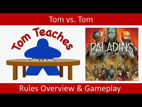 Tom Teaches Paladins of the West Kingdom (Rules Overview & Gameplay)