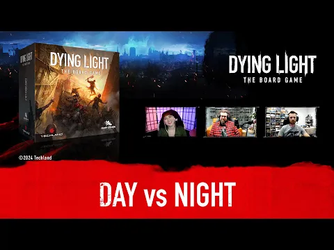 Dying Light: The Board Game - Day and Night Cycle