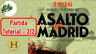 Partida Tutorial: Asalto a Madrid (2/2).