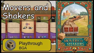 Movers & Shakers | 2-Player BGA Playthrough